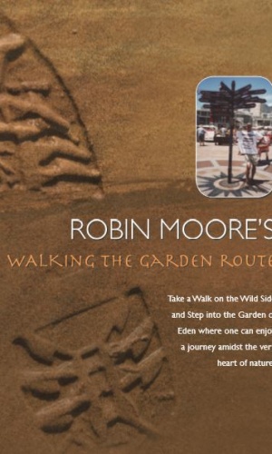 ROBIN MOORES Walking the garden route